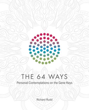 The 64 Ways: Personal Contemplations on the Gene Keys image number 0