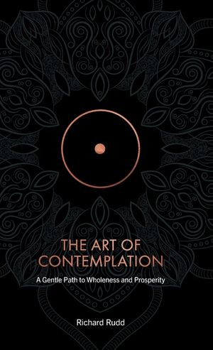 The Art of Contemplation: Gentle path to wholeness and prosperity image number 0