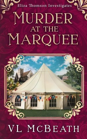 Murder at the Marquee: An Eliza Thomson Investigates Murder Mystery image number 0
