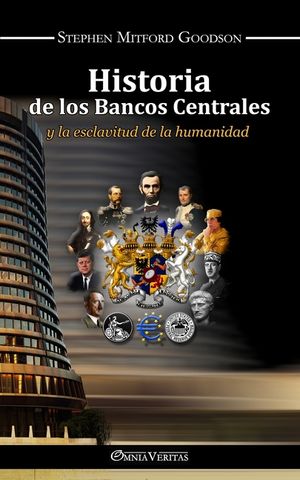 Historia de los bancos centrales: y la esclavitud de la humanidad image number 0