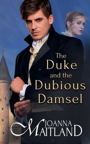 The Duke and the Dubious Damsel image number 0