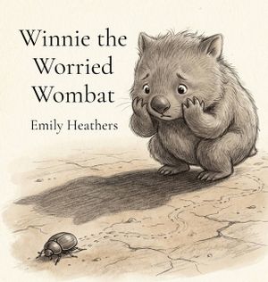 Winnie the Worried Wombat: A gentle tale about facing fears with a friend image number 0