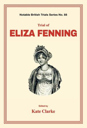 Trial of Eliza Fenning image number 0