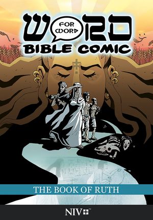 The Book of Ruth: Word for Word Bible Comic: NIV Translation image number 0