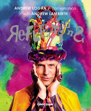 Reflections: Andrew Logan in Conversation with Andrew Lambirth image number 0