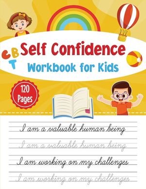 Self-confidence workbook for kids: CBT workbook for self- confidence image number 0
