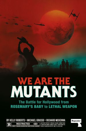 We Are the Mutants: Resistance and Reaction in American Film from Rosemary's Baby to Lethal Weapon image number 0