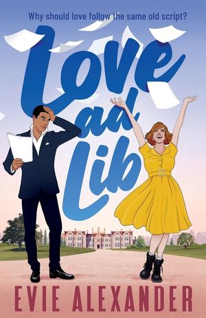 Love ad Lib: A Fake Relationship, Grumpy Sunshine, Small Town, Steamy Romcom image number 0