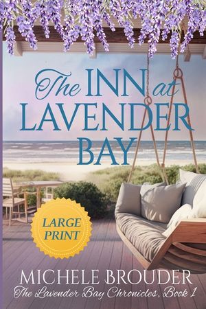 The Inn at Lavender Bay (The Lavender Bay Chronicles Book 1) Large Print Paperback image number 0