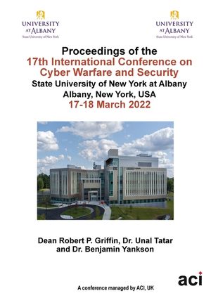 ICCWS 2022 Proceedings of the 17th International Conference on Cyber Warfare and Security image number 0