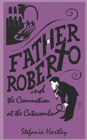 Father Roberto and the Commotion at the Catacombs: two heartwarming cosy mysteries image number 0