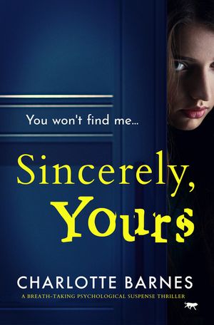 Sincerely, Yours: A Breath-Taking Psychological Suspense Thriller image number 0