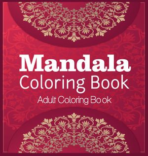 Mandala Coloring Book Adult Coloring Book: Coloring Book For Relaxation Mandala Coloring Hardcover image number 0