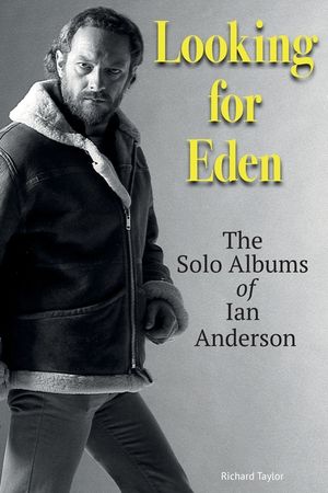 Looking For Eden: The Solo Albums Of Ian Anderson image number 0