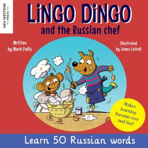 Lingo Dingo and the Russian Chef: Learn Russian for kids (Heartwarming bilingual Russian English book for children) image number 0