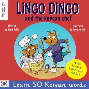 Lingo Dingo and the Korean Chef: Learn Korean for kids; Bilingual English Korean book for children) image number 0
