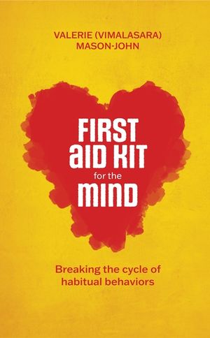 First Aid Kit for the Mind: Breaking the Cycle of Habitual Behaviours image number 0