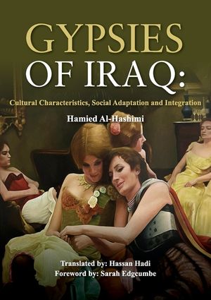 Gypsies of Iraq: Cultural Characteristics, Social Adaptation and Integration image number 0