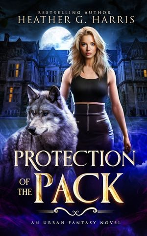 Protection of the Pack: An Urban Fantasy Novel image number 0