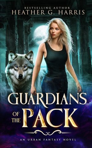 Guardians of the Pack: An Urban Fantasy Novel image number 0