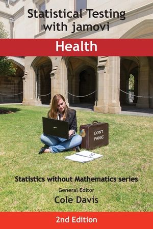 Statistical Testing with jamovi Health: Second Edition image number 0