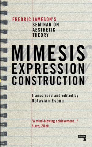 Mimesis, Expression, Construction: Fredric Jameson's Duke Seminar on Aesthetic Theory (a Play) image number 0