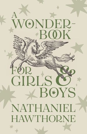 A Wonder-Book for Girls and Boys: Children's Corner Critical Editions image number 0