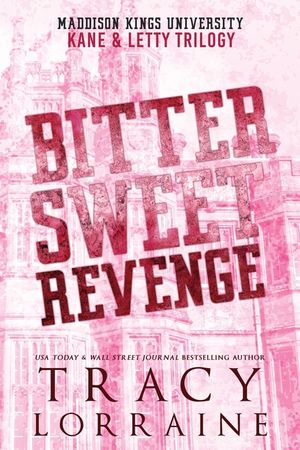 Bitter Sweet Revenge: Kane & Letty Trilogy image number 0