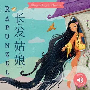 Rapunzel 长发姑娘: A bilingual Chinese children's book (Chinese Edition: Written in Simplified Chinese and Pinyin) image number 0