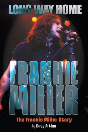 Long Way Home: The Frankie Miller Story image number 0