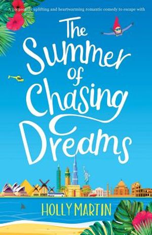 The Summer of Chasing Dreams: A gorgeously uplifting and heartwarming romantic comedy to escape with image number 0