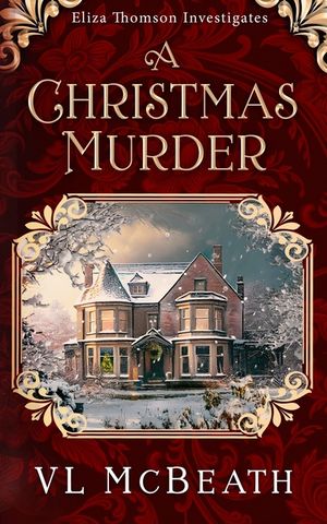 A Christmas Murder: An Eliza Thomson Investigates Murder Mystery image number 0
