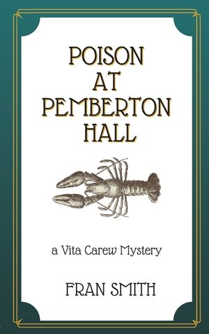 Poison at Pemberton Hall: The first Vita Carew Mystery image number 0
