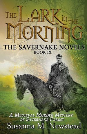 The Lark in the Morning: The Savernake Novels Book 9 image number 0