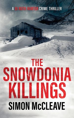The Snowdonia Killings: A Snowdonia Murder Mystery image number 0