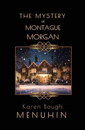 The Mystery of Montague Morgan: Heathcliff Lennox Christmas Murder Mystery image number 0
