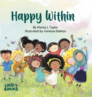 Happy within: A children's book about race, diversity and self-love ages 2 - 6 image number 0