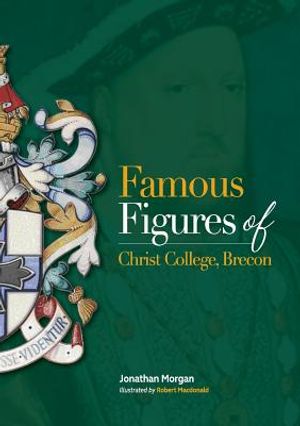 Famous Figures of Christ College Brecon image number 0