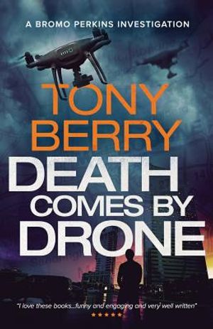 Death Comes By Drone: A Bromo Perkins crime story image number 0