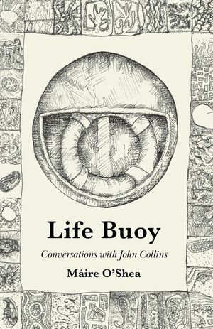 Life Buoy - Conversations with John Collins image number 0