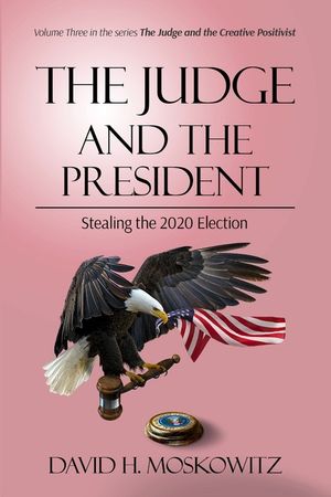 The Judge and the President: Stealing the 2020 Election image number 0