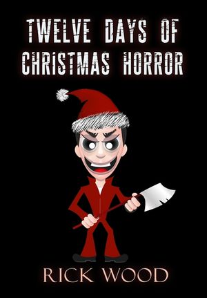 Twelve Days of Christmas Horror image number 0