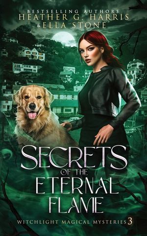 Secrets of the Eternal Flame: An Urban Fantasy Novel image number 0