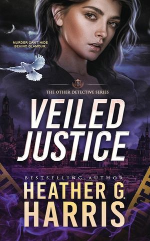 Veiled Justice: A Supernatural Crime Thriller image number 0