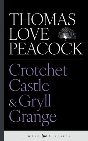 Crotchet Castle & Gryll Grange image number 0