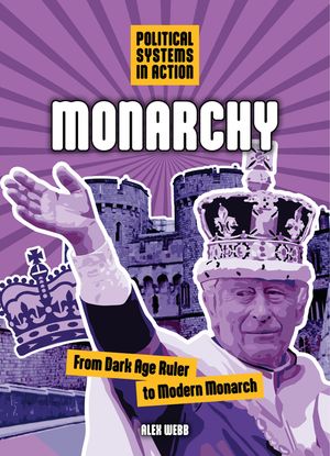 Monarchy: From Dark Age Ruler to Modern Monarch image number 0