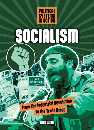 Socialism: From the Industrial Revolution to the Trade Union image number 0