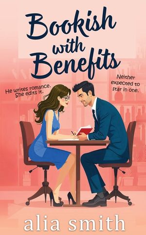 Bookish With Benefits: A friends-with-benefits, forced proximity romance with undeniable chemistry image number 0