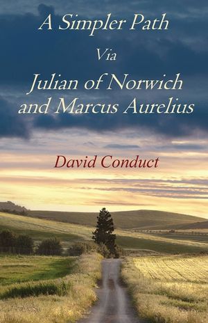 A Simpler Path Via Julian of Norwich and Marcus Aurelius image number 0