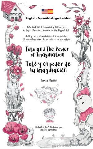 Toto and The Power of Imagination / Tot&oacute; y el poder de la imaginaci&oacute;n (Bilingual edition English - Spanish)) image number 0